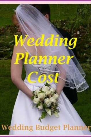 Cover of Wedding Planner Cost