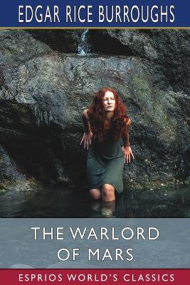 Book cover for The Warlord of Mars (Esprios Classics)