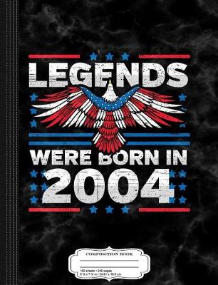 Book cover for Legends Were Born in 2004 Patriotic Birthday