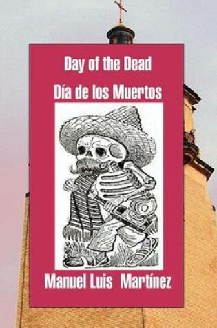 Cover of Day of the Dead/ Dia de Los Muertos