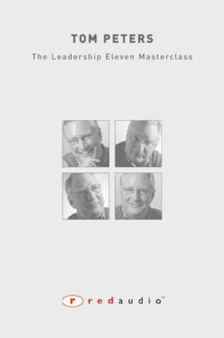 Cover of Tom Peters - The Leadership Eleven Masterclass