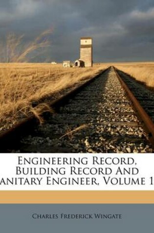 Cover of Engineering Record, Building Record and Sanitary Engineer, Volume 19