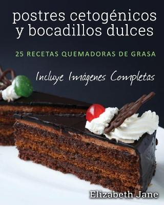 Book cover for postres cetogénicos y bocadillos dulces