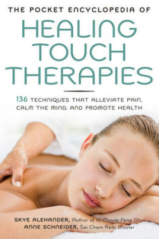 Cover of The Pocket Encyclopedia of Healing Touch Therapies