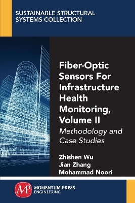 Book cover for Fiber-Optic Sensors For Infrastructure Health Monitoring, Volume II