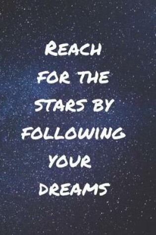 Cover of Reach for the Stars by Following Your Dreams