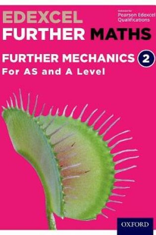 Cover of Further Mechanics 2 Student Book (AS and A Level)