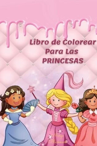 Cover of Libro de Colorear Para Las Princesas