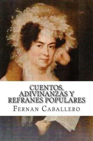 Cover of Cuentos, Adivinanzas y Refranes Populares