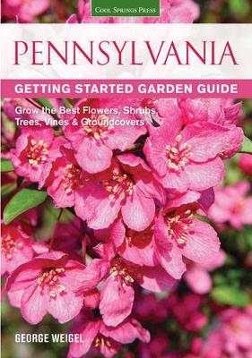 Book cover for Pennsylvania Getting Started Garden Guide