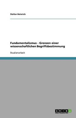 Book cover for Fundamentalismus - Grenzen einer wissenschaftlichen Begriffsbestimmung