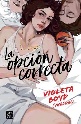 Book cover for La Opci�n Correcta