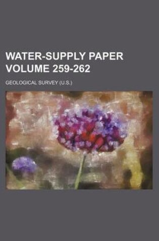 Cover of Water-Supply Paper Volume 259-262