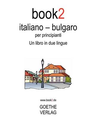 Book cover for Book2 Italiano - Bulgaro Per Principianti