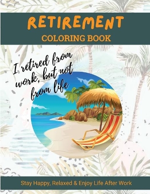 Book cover for Retirement Coloring Book