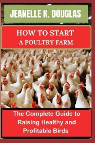 Cover of How to Start a Poultry Farm