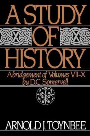 Cover of A Study of History: Volume II: Abridgement of Volumes VII-X