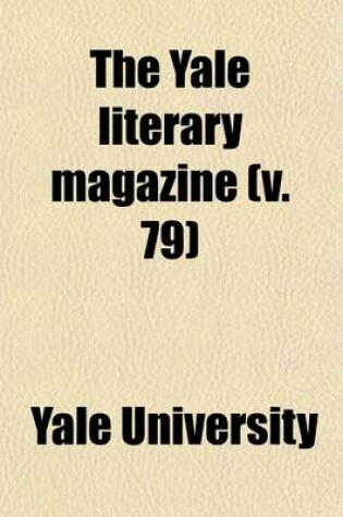 Cover of The Yale Literary Magazine (Volume 79)