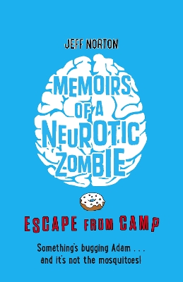 Book cover for Memoirs of a Neurotic Zombie: Escape from Camp