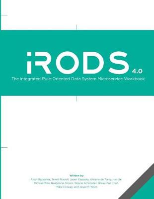 Book cover for The integrated Rule-Oriented Data System (iRODS 4.0) Microservice Workbook