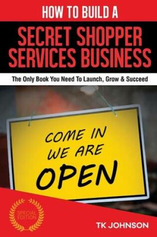 Cover of How to Build a Secret Shopper Services Business (Special Edition)