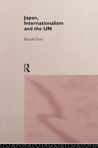 Cover of Japan, Internationalism and the Un