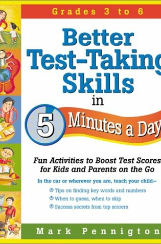 Cover of Better Test-taking Skills in 5 Minutes a Day