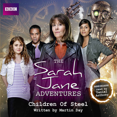 Book cover for The Sarah Jane Adventures: Children of Steel