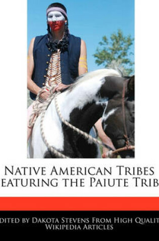 Cover of Native American Tribes Featuring the Paiute Tribe