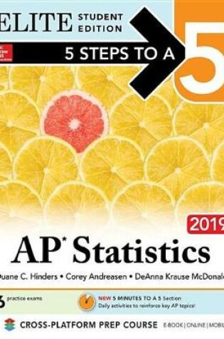 Cover of 5 Steps to a 5: AP Statistics 2019 Elite Student Edition