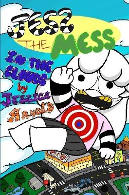 Book cover for Jess the Mess In the Clouds