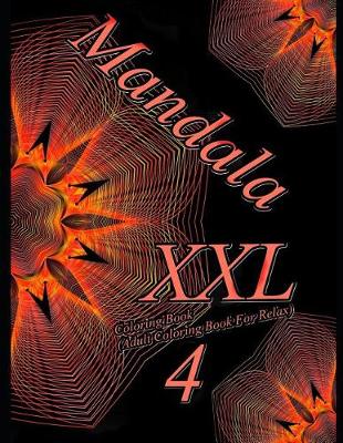 Cover of Mandala XXL 4 - Coloring Book (Adult Coloring Book for Relax)