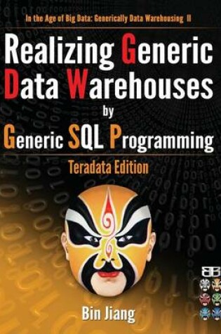 Cover of Realizing Generic Data Warehouses by Generic SQL Programming