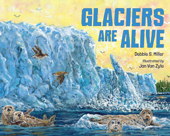 Book cover for Glaciers Are Alive