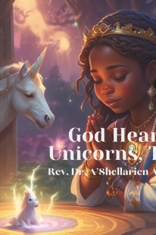 Cover of God Hears Unicorns, TOO