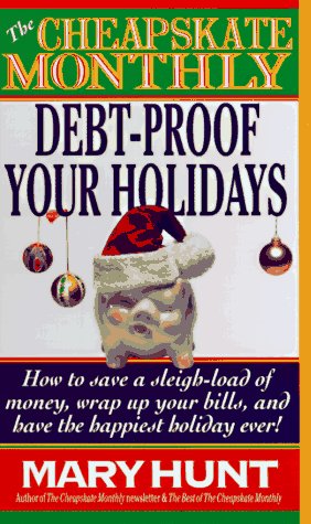 Book cover for The Cheapskate Monthly: Debt-Proof Your Holidays