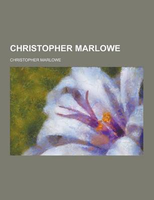 Book cover for Christopher Marlowe