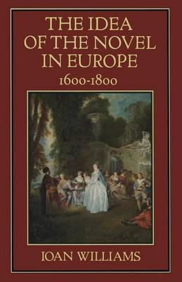 Book cover for The Idea of the Novel in Europe, 1600-1800
