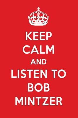 Book cover for Keep Calm and Listen to Bob Mintzer