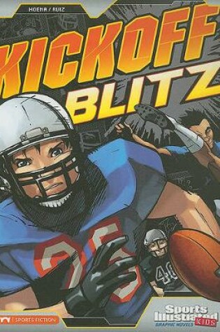 Cover of Kickoff Blitz (Sports Illustrated Kids Graphic Novels)