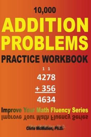 Cover of 10,000 Addition Problems Practice Workbook