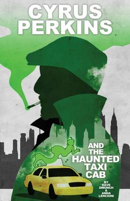 Book cover for Cyrus Perkins and the Haunted Taxi Cab