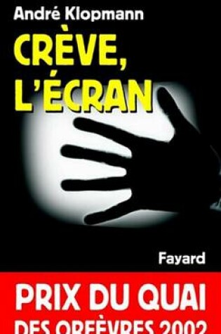 Cover of Creve, L'Ecran