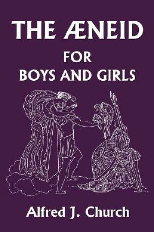 Cover of The Aeneid for Boys and Girls