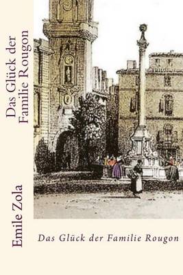 Book cover for Das Gluck Der Familie Rougon