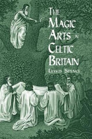 The Magic Arts in Celtic Britain