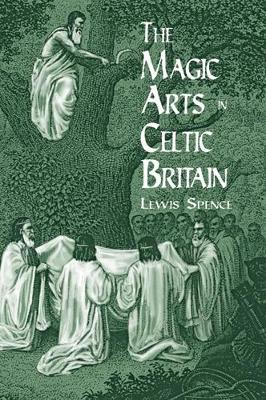 Book cover for The Magic Arts in Celtic Britain