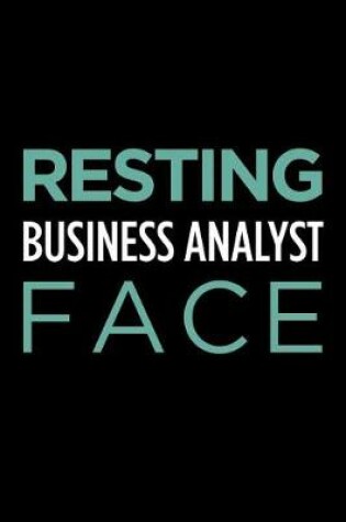 Cover of Resting Business Analyst Face