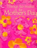 Book cover for Things to Make for Mother's Day