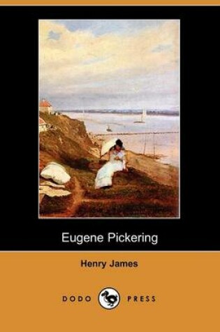 Cover of Eugene Pickering (Dodo Press)